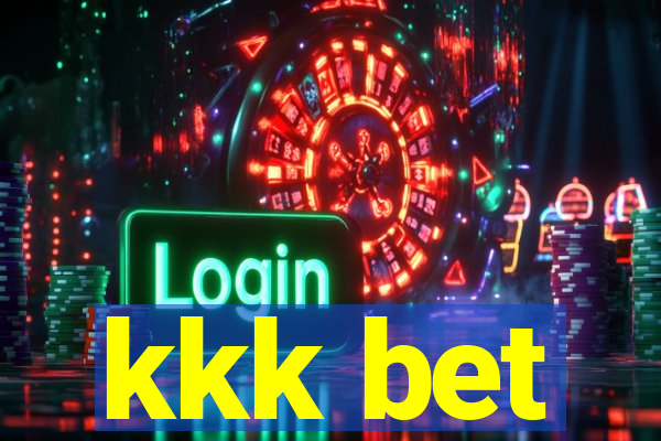 kkk bet